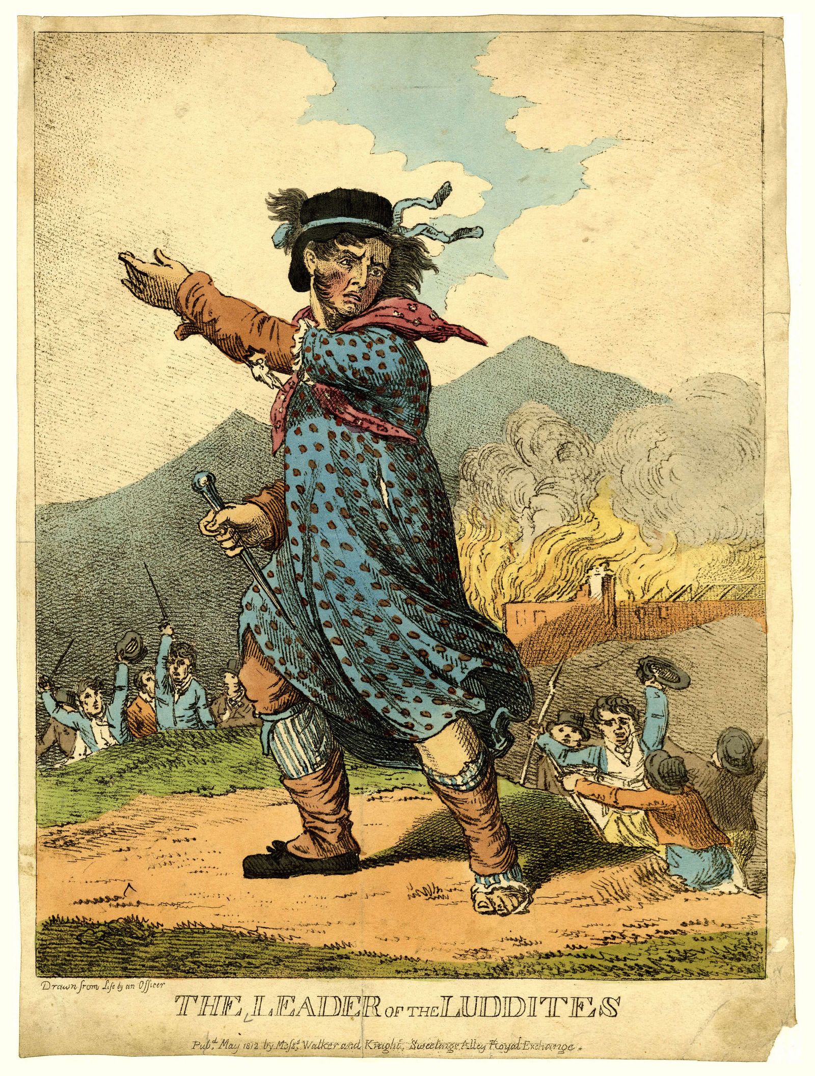 A coloured print of 1812 showing “The Leader of the Luddites”, a figure in a woman's dress with an arm outstretched, a crowd and a burning building behind.